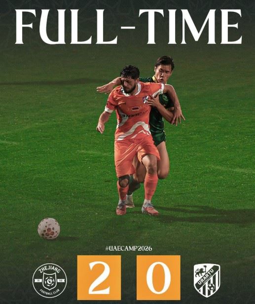 浙江队热身赛2-0亚美尼亚超球队乌拉尔图，取得冬训首胜