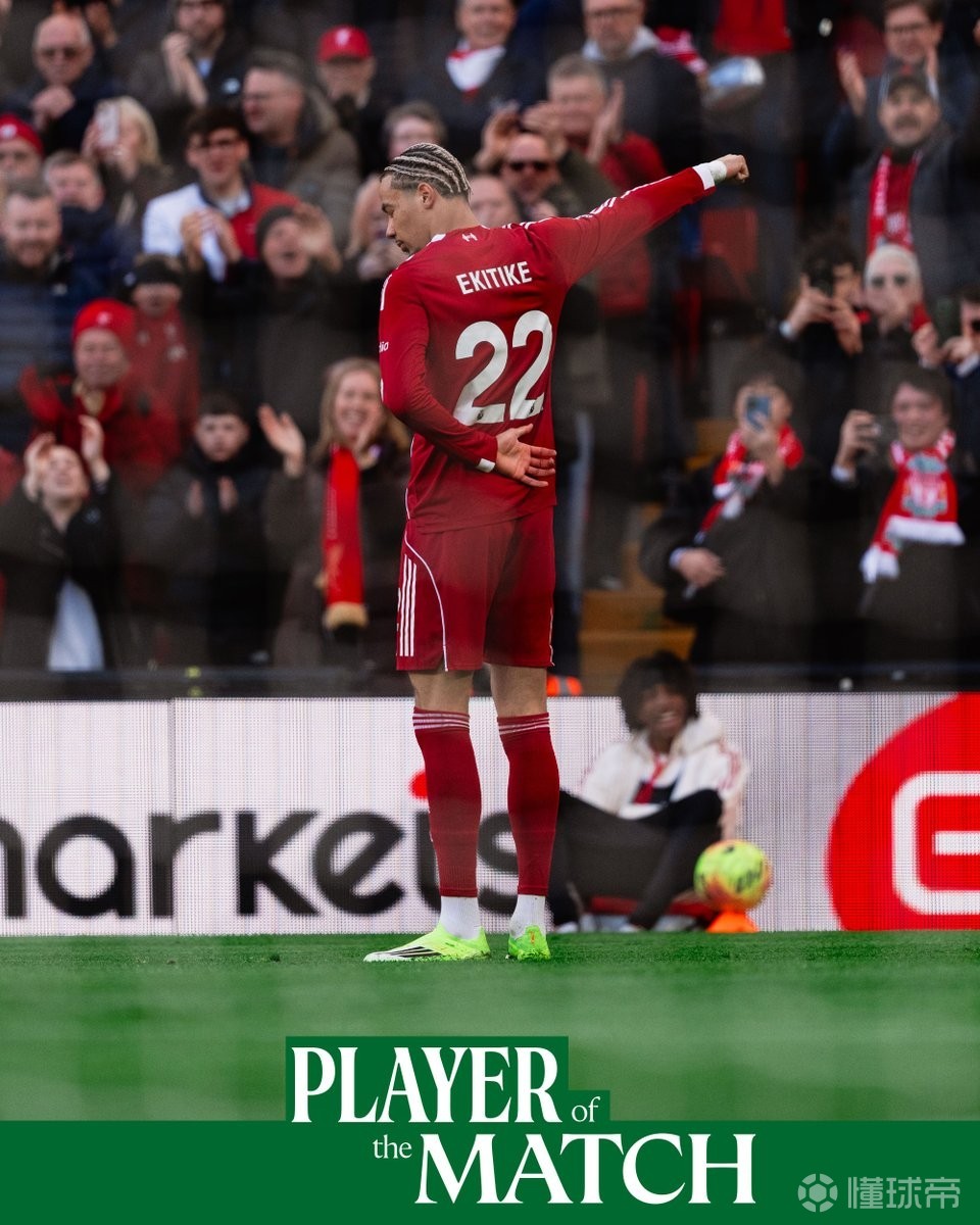 一射两传，埃基蒂克当选利物浦5-2西汉姆联队内最佳球员