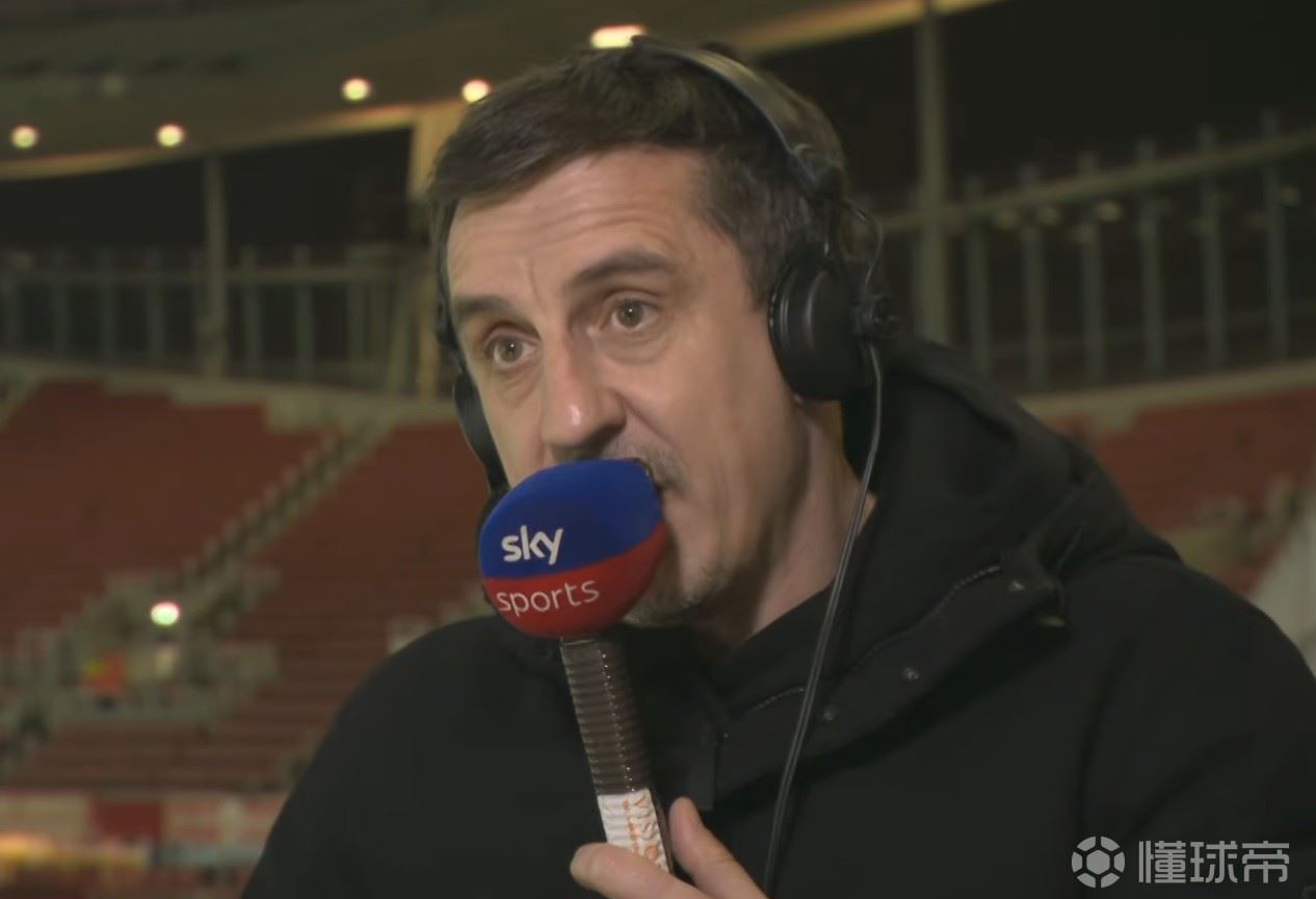 内维尔：切尔西很多时候像个青年队；桑切斯总是在自找麻烦