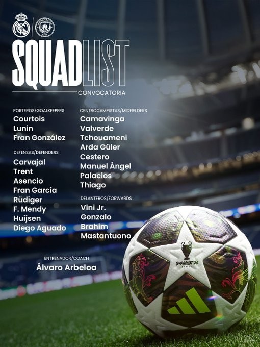 皇马战曼城大名单:姆巴佩、贝林厄姆伤缺,卡马文加回归